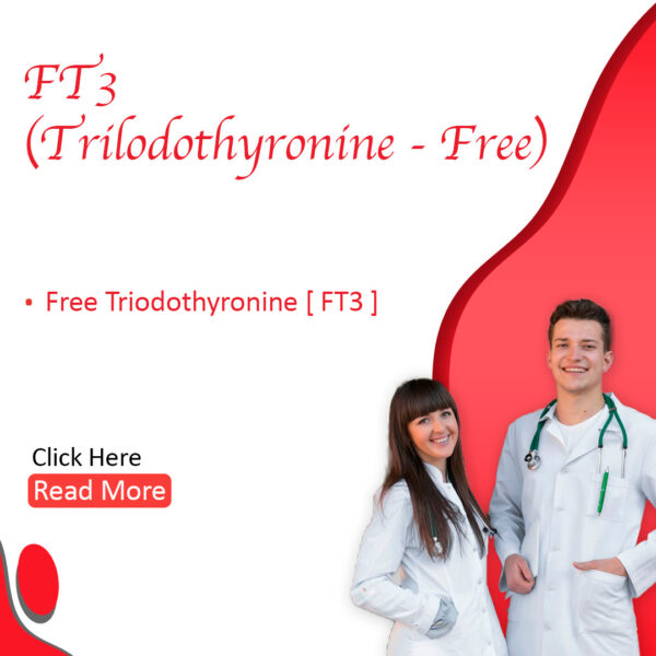 FT3 (Triiodothyronine- Free)