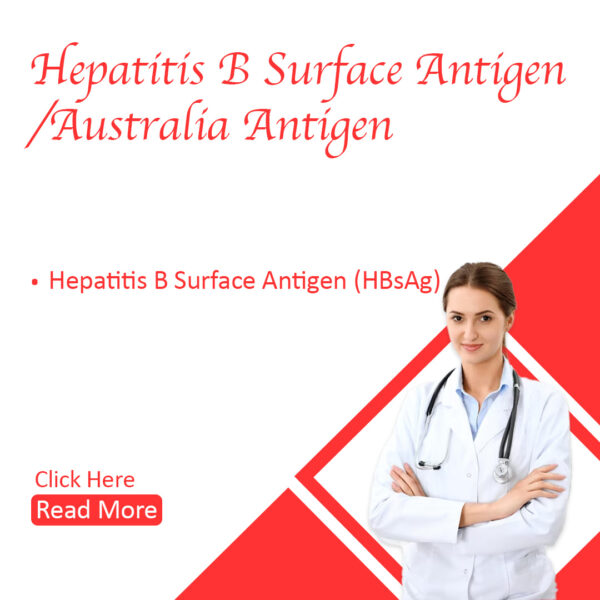 Hepatitis B surface antigen (HBsAg) / Australia Antigen)