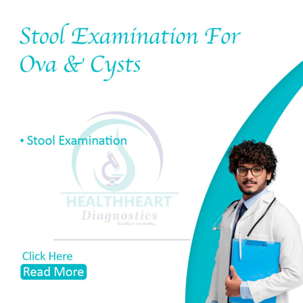 Stool Examination for ova & cyst