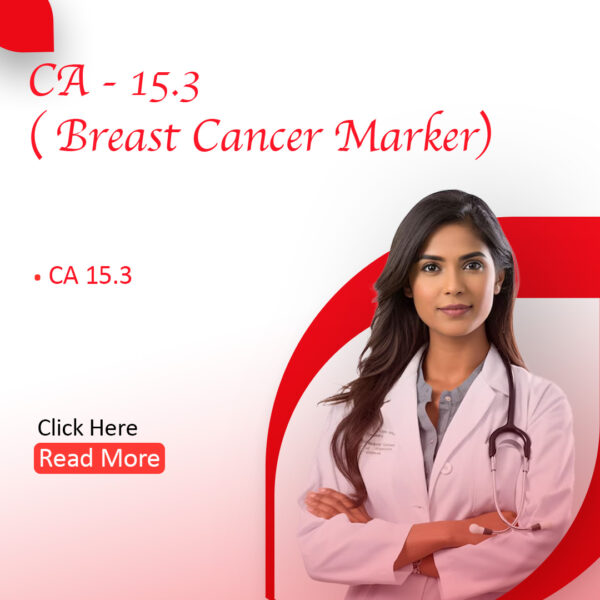 CA- 15.3 (Breast Cancer Marker)