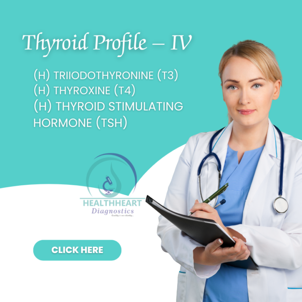 Thyroid Profile – IV